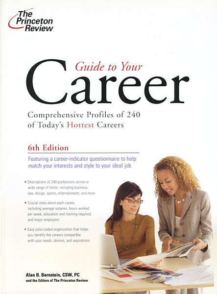The Princeton Review's Guide to Your Career - Alan Bernstein